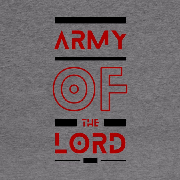 Army Of the Lord | Christian by All Things Gospel